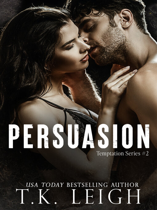 Title details for Persuasion by T.K. Leigh - Available